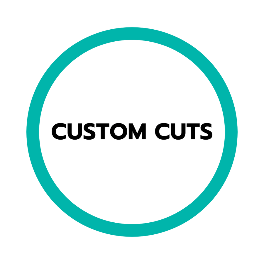 CUSTOM CUT - CUSTOM